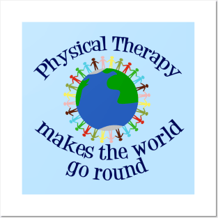 Inspirational Physical Therapy World Quote Posters and Art